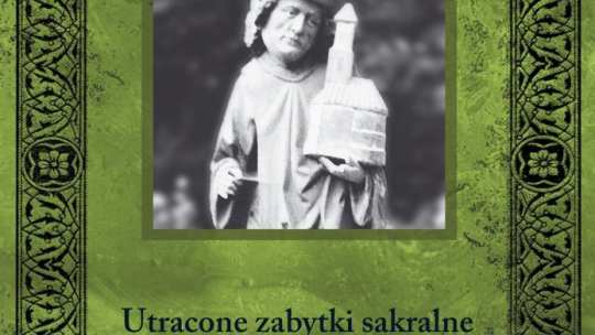  Książka "Utracone zabytki sakralne powiatu goleniowskiego i stargardzkiego"