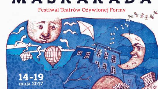 Maskarada. Festiwal Teatrów Ożywionej Formy