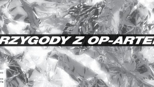 "Przygody z op-artem"