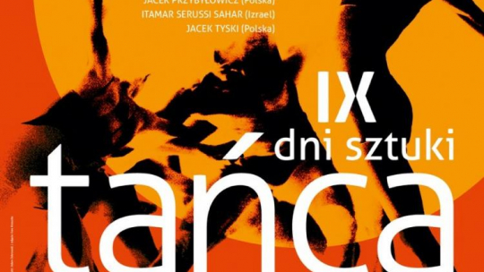Plakat IX Dni Sztuki Tańca. Źródło: Teatr Wielki-Opera Narodowa