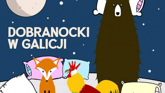 Cykl "Dobranocki w Galicji"