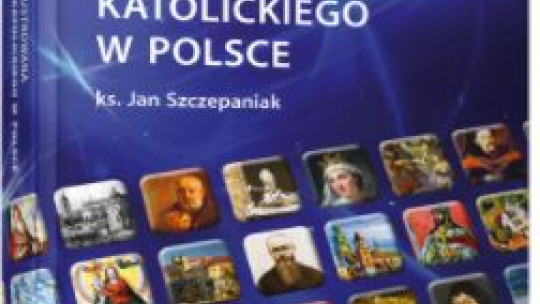 "Mała ilustrowana historia Kościoła katolickiego w Polsce"