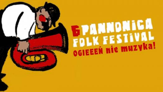 Źródło: Pannonica Folk Festival