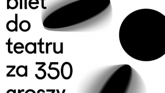 5. edycji akcji „Bilet do teatru za grosze”
