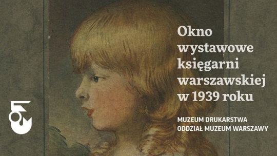 Wystawa „Okno wystawowe księgarni warszawskiej w 1939 r.” w Muzeum Drukarstwa