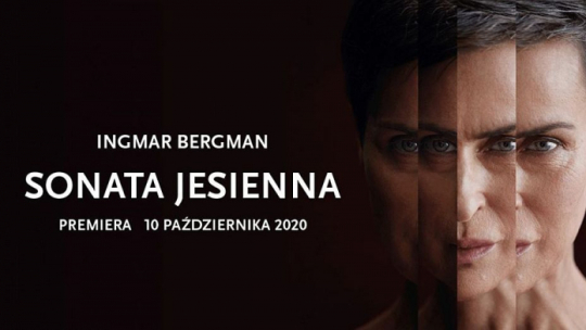 „Sonata jesienna” w Teatrze Narodowym w Warszawie