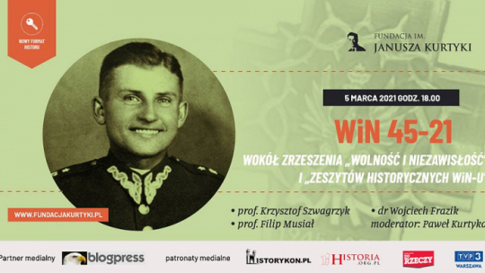 WiN 45–21. Wokół Zrzeszenia „Wolność i Niezawisłość” i „Zeszytów Historycznych WiN-u”