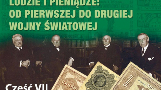 Ludzie i pieniądze: od pierwszej do drugiej wojny światowej