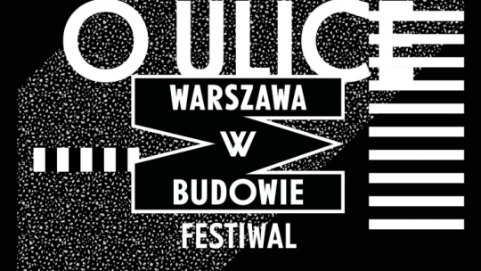 Źródło: 14. festiwal „Warszawa w Budowie”