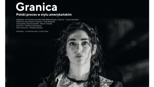 „Granica” w Teatrze Polskim w Bielsku-Białej