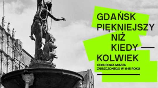 Wystawa „Gdańsk piękniejszy niż kiedykolwiek”