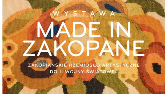 Wystawa „Made in Zakopane” w Muzeum Tatrzańskim