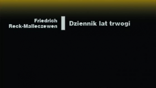 Friedrich Reck-Malleczewen "Dziennik lat trwogi. Świadectwo wewnętrznej emigracji" Fot. PIW.