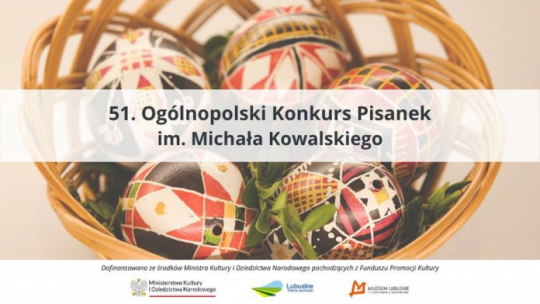 51. Ogólnopolski Konkurs Pisanek im. Michała Kowalskiego