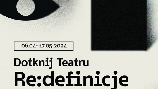 14. festiwal teatralny "Dotknij Teatru" w Łodzi
