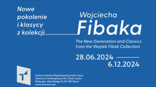 Plakat wystawy "Nowe pokolenie i klasycy z Kolekcji Wojciecha Fibaka". Źródło: Centrum Sztuki Współczesnej w Toruniu