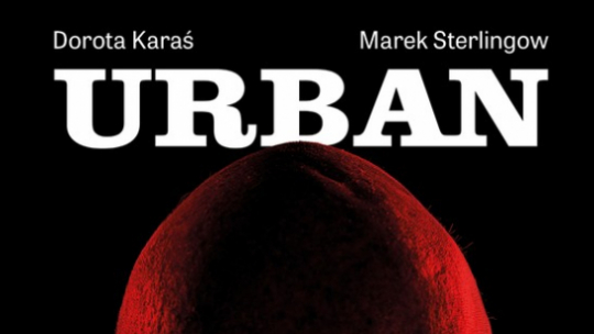 „Urban. Biografia” Doroty Karaś i Marka Sterlingowa będzie walczyć o tytuł Literackiej Książki Roku
