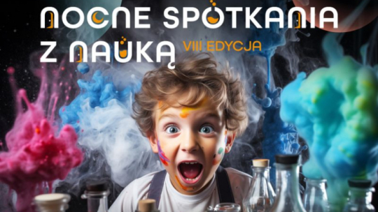 Nocne Spotkania z Nauką na Politechnice Rzeszowskiej