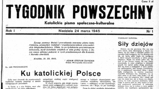 "Tygodnik Powszechny" - pierwsza strona pierwszego numer, 24 marca 1945 r. Fot. Małopolska Biblioteka Cyfrowa