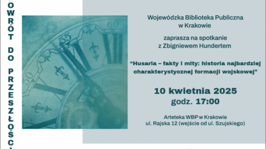 „Husaria – fakty i mity” - spotkanie z dr. Zbigniewem Hundertem w Wojewódzkiej Bibliotece Publicznej w Krakowie, fot. materiały prasowe