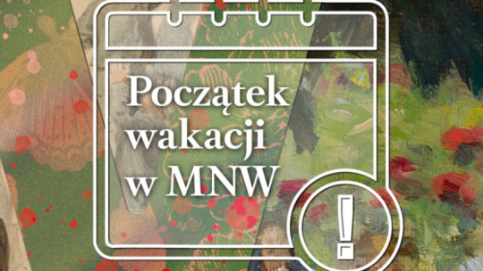 28 i 29 czerwca wstęp na wystawy stałe i czasowe MNW jest bezpłatny