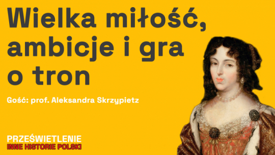 Kim była Maria Kazimiera? Fot. MHP