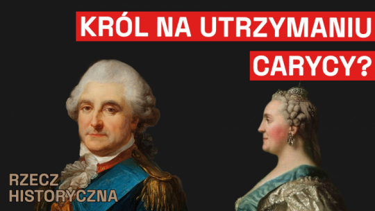 Czy Stanisław August Poniatowski słusznie stał się symbolem upadku państwa? Fot. MHP