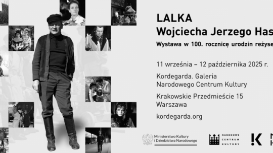  Plakat wystawy "„Lalka” Wojciecha Jerzego Hasa. Wystawa w 100. Lecie urodzin reżysera…". Fot. Kordegarda. Galeria Narodowego Centrum Kultury 