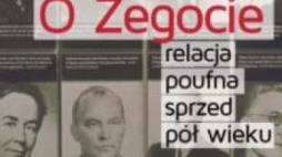 Władysław Bartoszewski „O Żegocie. Relacja poufna sprzed pół wieku”. Źródło: PWN 