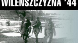 Inscenizacja historyczna "Wileńszczyzna '44". Źródło: Muzeum II Wojny Światowej