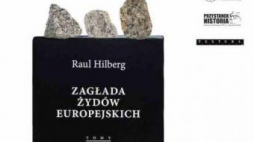 Raul Hilberg „Zagłada Żydów europejskich”