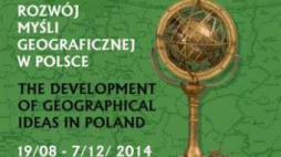 Wystawa „Rozwój myśli geograficznej w Polsce”