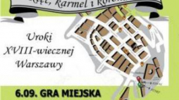 Gra miejska „Rtęć, karmel i korona. Uroki XVIII wiecznej Warszawy"