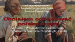 Wystawa „Chciałem odbudować polską duszę. W hołdzie Władysławowi Reymontowi, pierwszemu nobliście Niepodległej Polski”