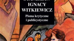Fragment okładki „Pism krytycznych i publicystycznych” Stanisława Ignacego Witkiewicza