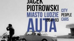 „Miasto – ludzie – auta”