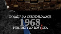 Książka „Inwazja na Czechosłowację 1968. Perspektywa rosyjska”