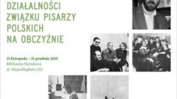 Wystawa w Bibliotece Narodowej „70 lat działalności Związku Pisarzy Polskich na Obczyźnie”