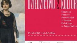 Wystawa „Dziedzictwo dwóch kultur. Kolekcja rodziny Poznańskich z Muzeum Polskiego w Rapperswilu”