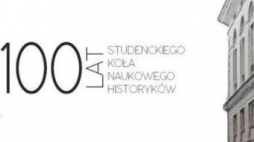Stulecie Studenckiego Koła Naukowego Historyków UW