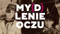 "My(d)lenie oczu"