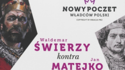 "Nowy poczet władców Polski. Waldemar Świerzy kontra Jan Matejko"