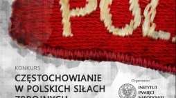 Konkurs IPN "Częstochowianie w Polskich Siłach Zbrojnych na Zachodzie"