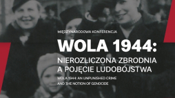 „Wola 1944: nierozliczona zbrodnia a pojęcie ludobójstwa”
