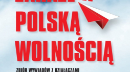 „Zarażeni polską wolnością. Zbiór wywiadów z działaczami enerdowskiej opozycji przeprowadzonych w latach 2011-2013”