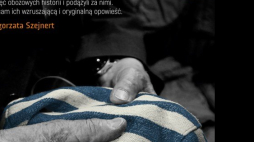 „Dobranoc, Auschwitz. Reportaż o byłych więźniach”