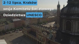 W niedzielę w Krakowie rozpocznie się 41. sesja Komitetu Światowego Dziedzictwa UNESCO. Źródło: Serwis wideo PAP