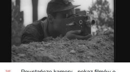 "Powstańcze Kamery – Pokaz Filmów o Reporterach Powstania"