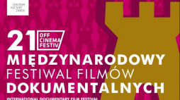 21. Międzynarodowy Festiwal Filmów Dokumentalnych Off Cinema. Źródło: Centrum Kultury Zamek