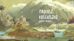 Wirtualne muzeum Tadeusza Kościuszki